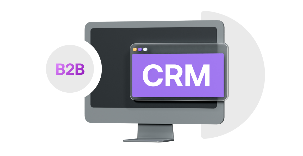 CRM для B2B-бизнеса